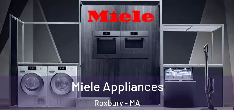 Miele Appliances Roxbury - MA